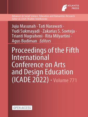cover image of Proceedings of the Fifth International Conference on Arts and Design Education (ICADE 2022)